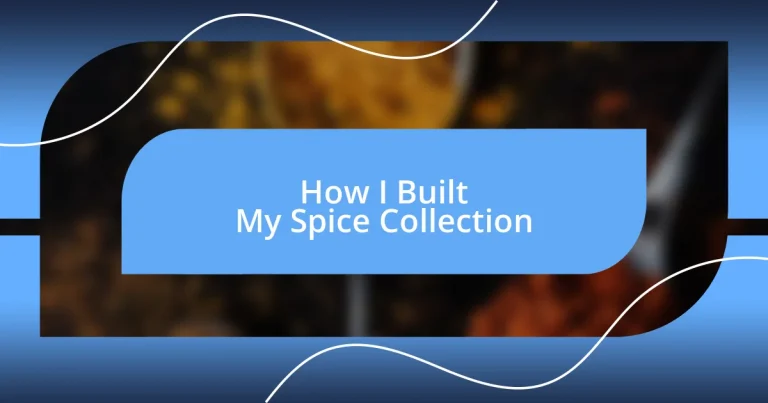 How I Built My Spice Collection