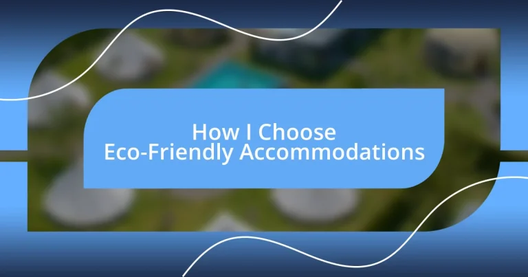 How I Choose Eco-Friendly Accommodations