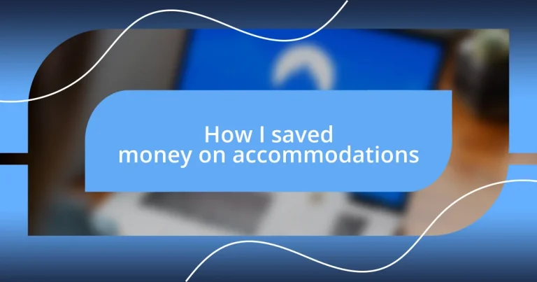 How I saved money on accommodations