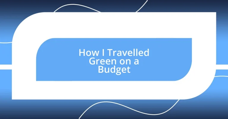 How I Travelled Green on a Budget