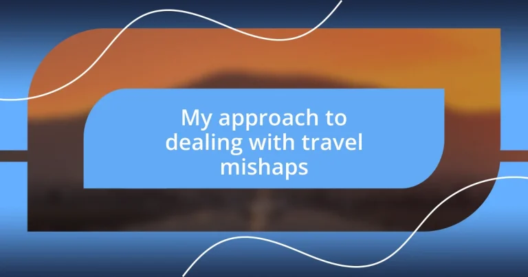 My approach to dealing with travel mishaps