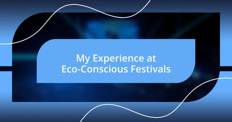 My Experience at Eco-Conscious Festivals