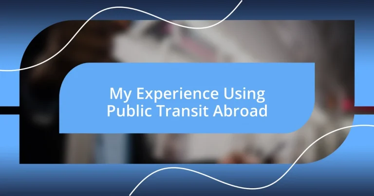 My Experience Using Public Transit Abroad