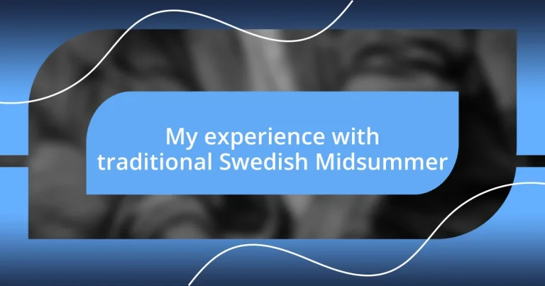 My experience with traditional Swedish Midsummer