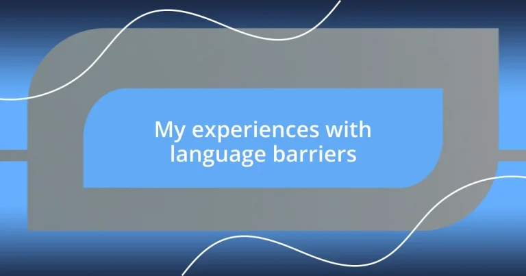 My experiences with language barriers