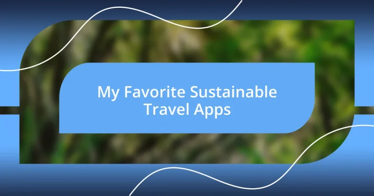 My Favorite Sustainable Travel Apps