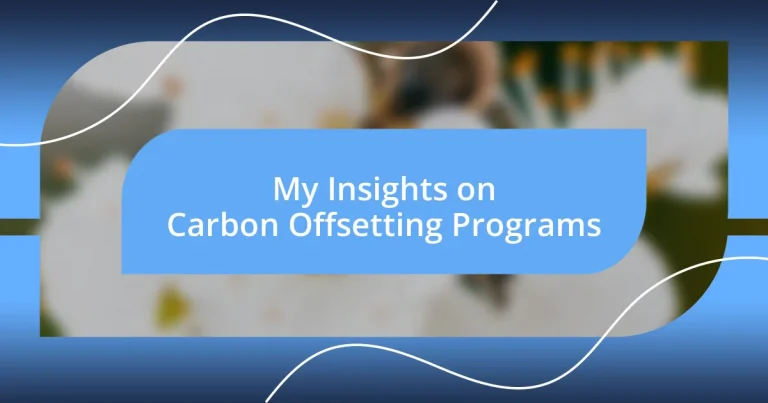 My Insights on Carbon Offsetting Programs