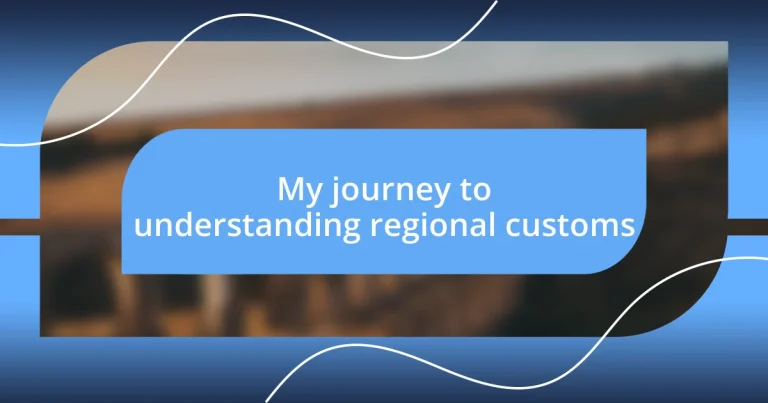 My journey to understanding regional customs