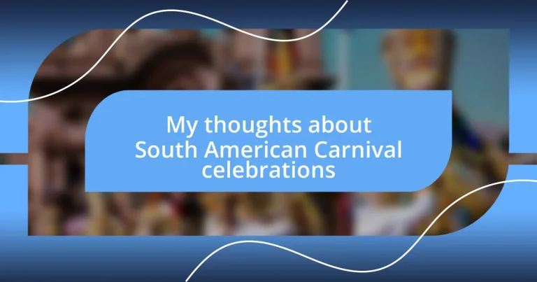 My thoughts about South American Carnival celebrations