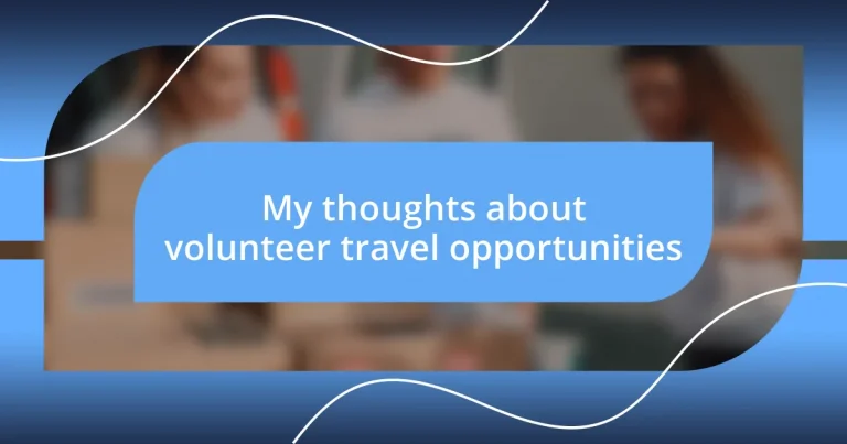 My thoughts about volunteer travel opportunities