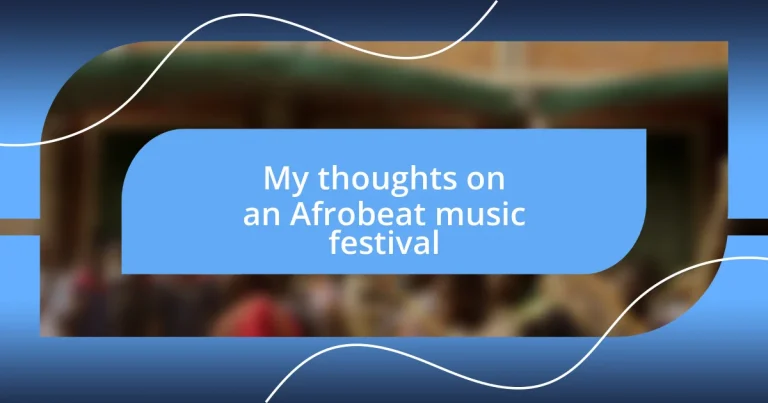 My thoughts on an Afrobeat music festival