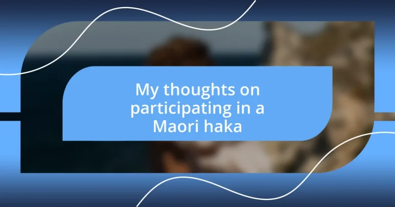 My thoughts on participating in a Maori haka