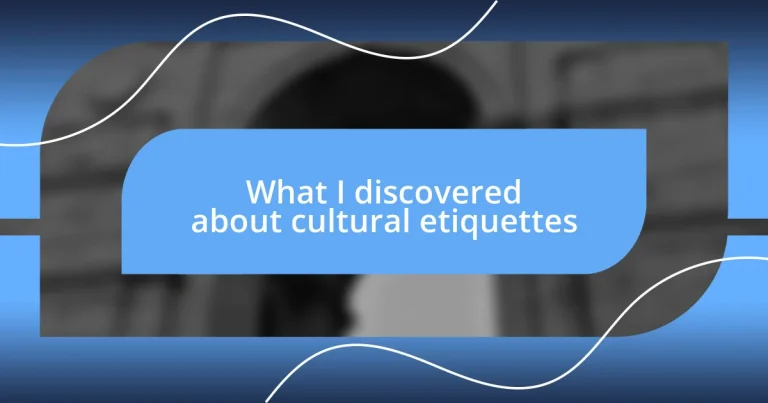 What I discovered about cultural etiquettes