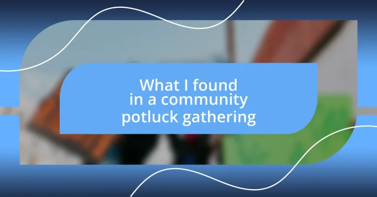 What I found in a community potluck gathering