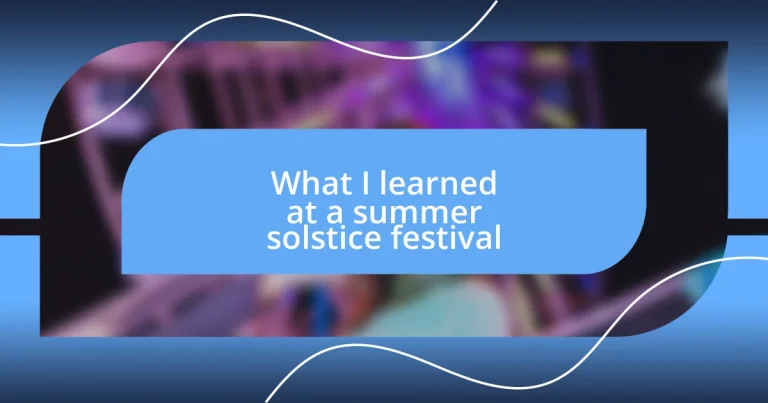 What I learned at a summer solstice festival