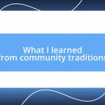 What I learned from community traditions