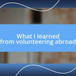 What I learned from volunteering abroad