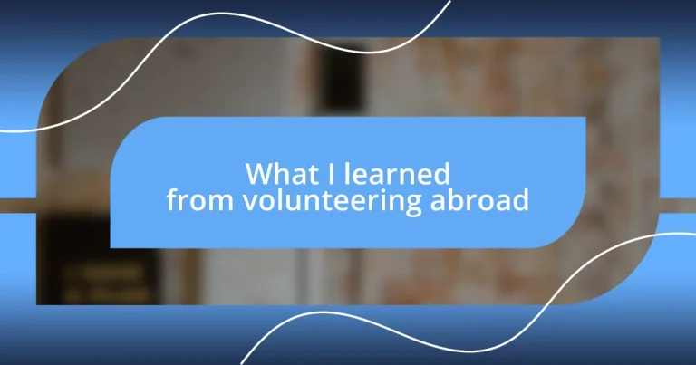 What I learned from volunteering abroad