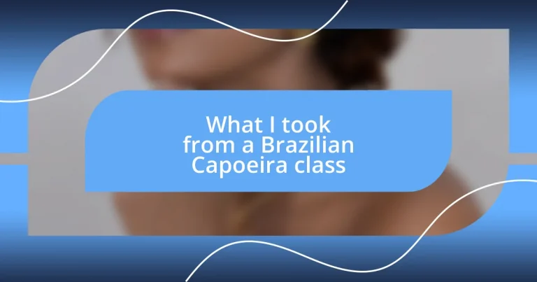 What I took from a Brazilian Capoeira class