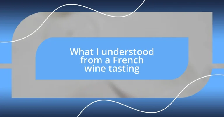 What I understood from a French wine tasting